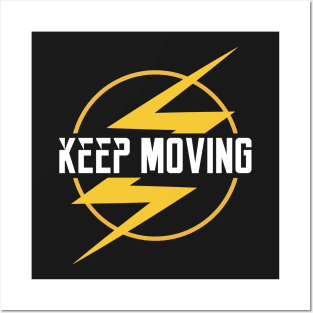 Keep Moving Posters and Art